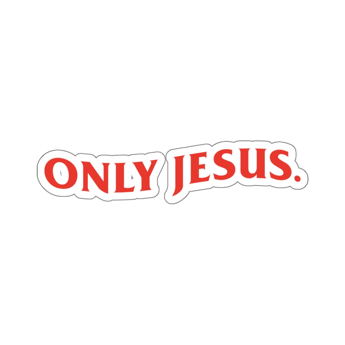 ONLY JESUS (RED) Stickers