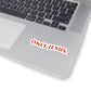 ONLY JESUS (RED) Stickers